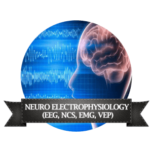 NEURO ELECTROPHYSIOLOGY (EEG, NCS, EMG, VEP)